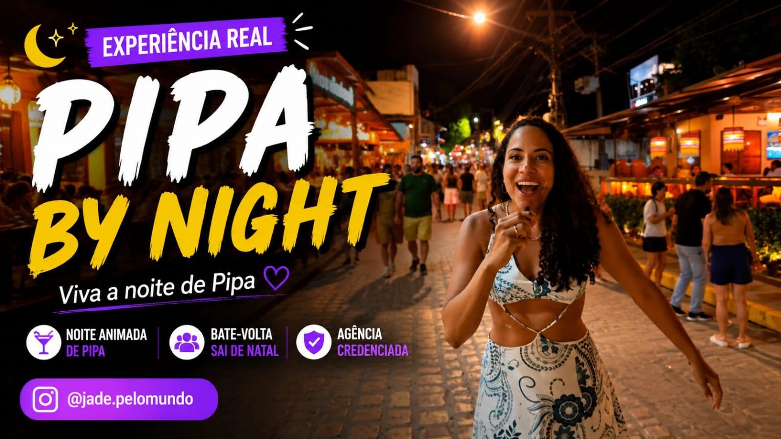 Vídeio - Pipa By Night